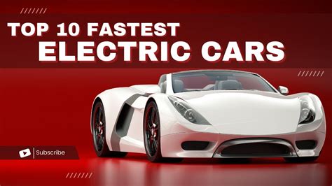 Top 10 Fastest Electric Cars In The World Youtube