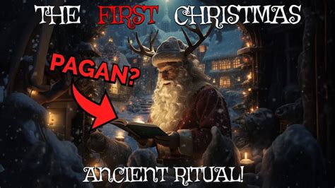 Pagan Origins Of Christmas Youtube