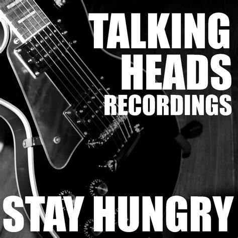 Stay Hungry_talking heads_高音质在线试听_Stay Hungry歌词|歌曲下载_酷狗音乐