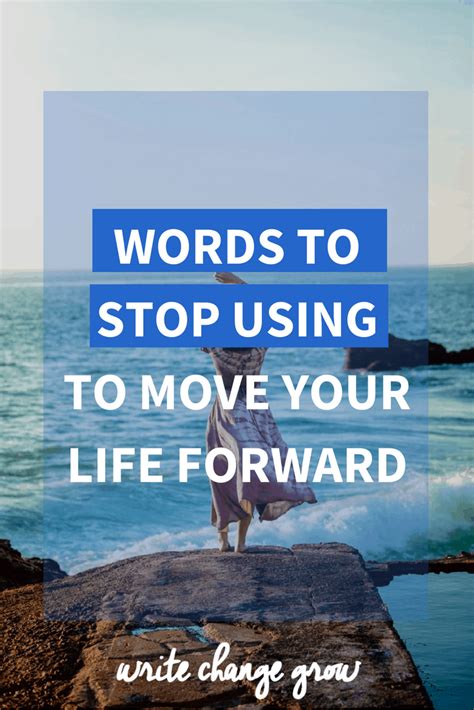 Words To Stop Using To Move Your Life Forward