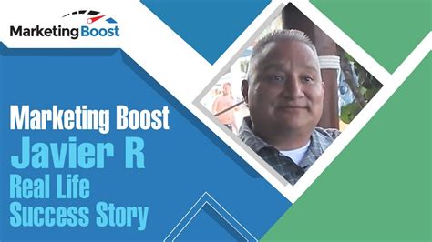 Marketing Boost Javier R Real Life Success Story Youtube