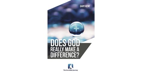 Does God Really Make A Difference Booklet The Incredible Journey Store