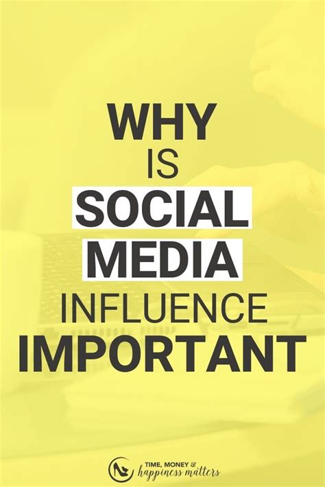 Why Is Social Media Influence Important Media Influence Social