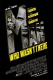 The Man Who Wasn't There Poster - Movie Fanatic