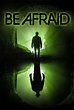 Be Afraid (2017) Poster #1 - Trailer Addict