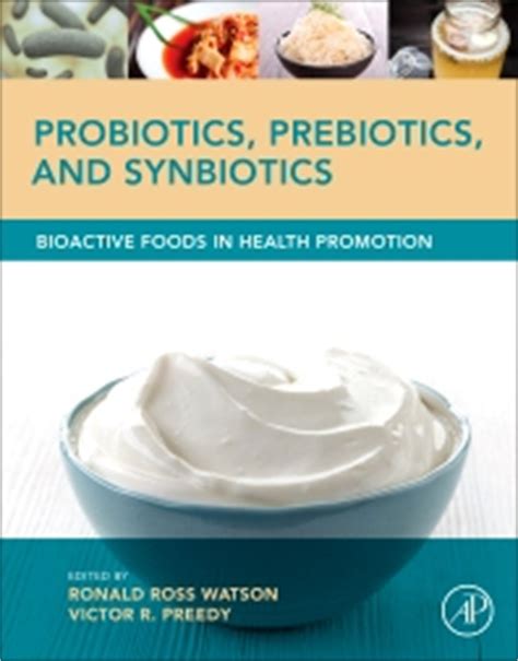 Maybe you would like to learn more about one of these? Probiotics, Prebiotics, and Synbiotics - 1st Edition