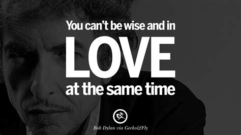 27 Inspirational Bob Dylan Quotes On Freedom Love Via His Lyrics And Songs