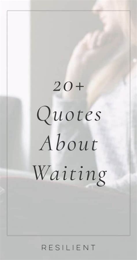 60 Quotes About Waiting Resilient