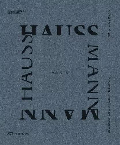Paris Haussmann A Models Relevance By Benoît Jallon 10600 Picclick