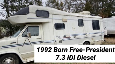 1992 Born Free President 73 Idi Diesel Youtube