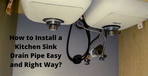 If your kitchen sink drain is corroded and leaking, installing a new basket strainer is an easy way to solve the problem. How to Install a Kitchen Sink Drain Pipe Easy and Right Way?