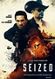 Seized - Film (2020) - SensCritique