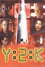 Y2K (1999) - Posters — The Movie Database (TMDB)