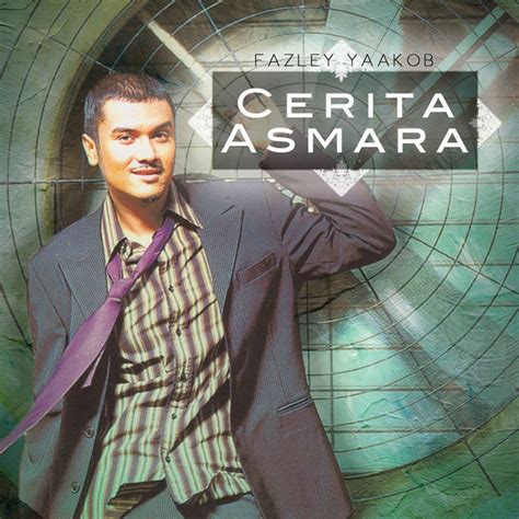 Cerita Asmara by Fazley Yaakob on Spotify