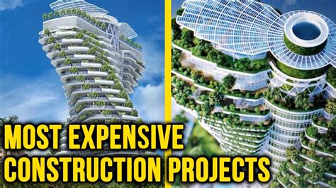 10 Most Expensive Construction Projects Ever Built Youtube