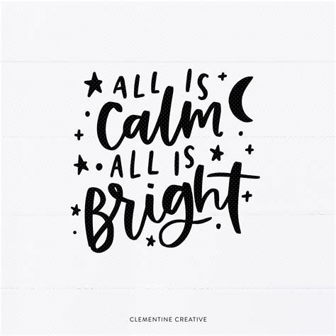 All Is Calm All Is Bright Svg Cut File Christmas Quote Svg Winter