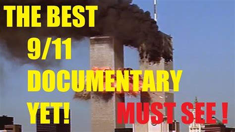 As controversial as this documentary is made out to be, there are still some interesting nuggets of information from examining the aftermath and the fallout from the attacks, fahrenheit 9/11 is definitely one for the list. BEST 911 DOCUMENTARY EVER!FULL MOVIE TOTAL PROOF BUILDING ...