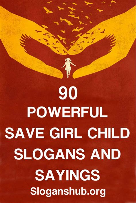 90 Powerful Save Girl Child Slogans And Sayings Save Girl Child