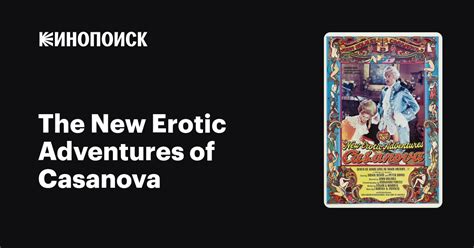 The New Erotic Adventures Of Casanova