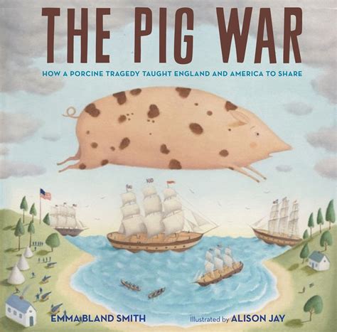 The Pig War By Emma Bland Smith Penguin Books Australia