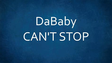 Dababy Can T Stop Lyrics Youtube