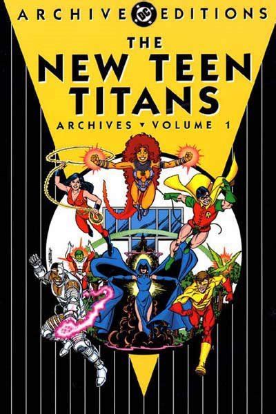 Dc Archive Editions The New Teen Titans Dc Comics