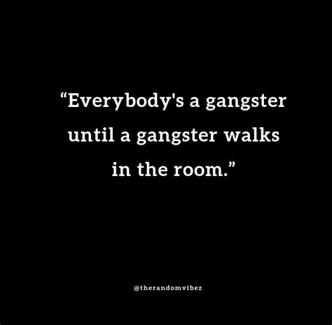 70 Best Gangster Quotes About Love Loyalty And Friends