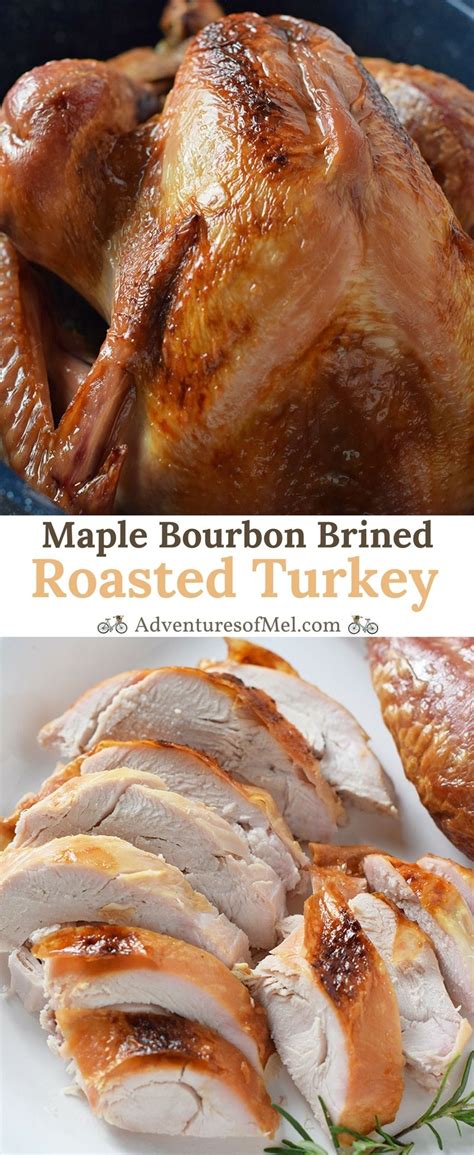 maple bourbon brined roasted turkey recipe how to make a perfectly cooked moist delicious