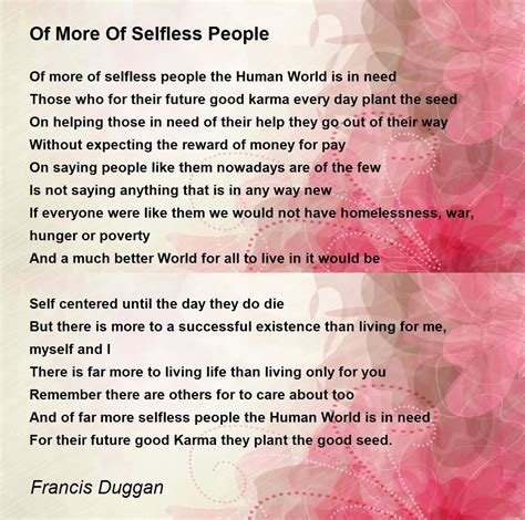 Of More Of Selfless People Of More Of Selfless People Poem By Francis