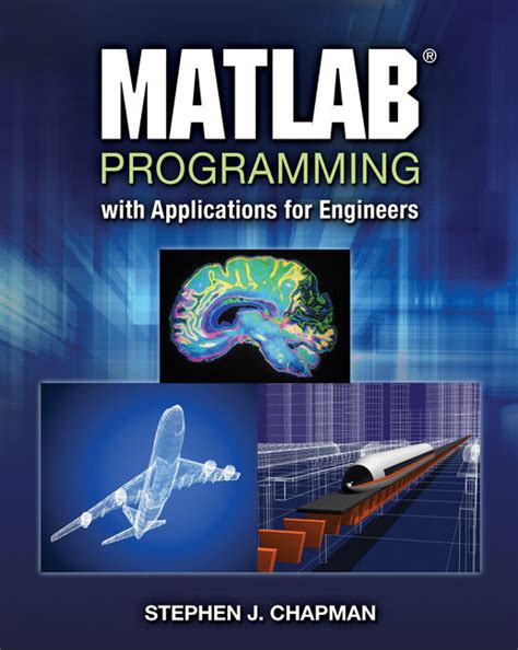 Matlab Programming With Applications For Engineers 1st Edition Cengage