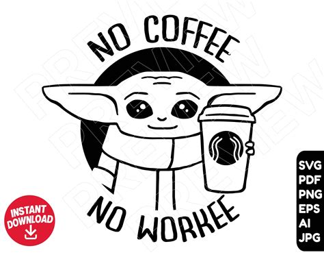 Baby Yoda Svg Coffee Svg Starbucks Svg Star Wars Svg Etsy