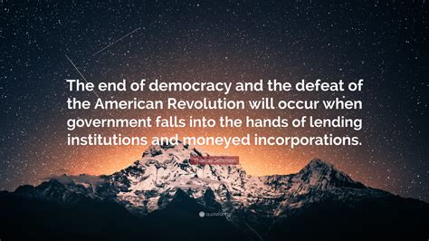Thomas Jefferson Quote The End Of Democracy And The