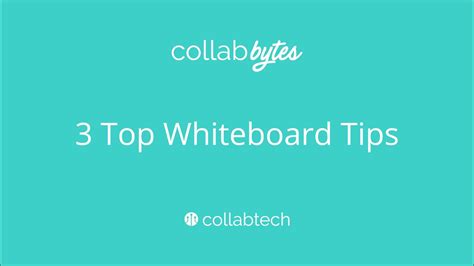 Collab Bytes 3 Top Tips For Whiteboards Youtube