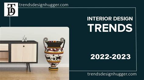 9 Interior Design Trends For 2022 2023 Trendsdesignhugger