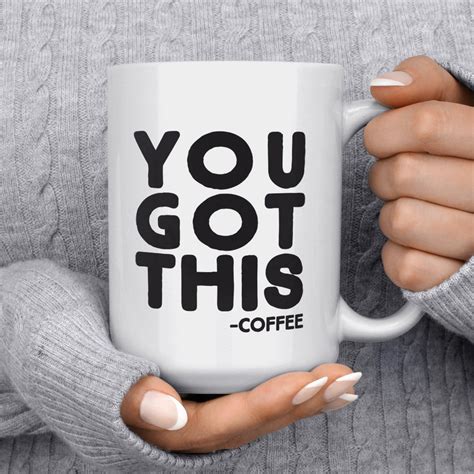 Funny Coffee Mug Unique Coffee Mug Funny Mug Quote Mug Etsy