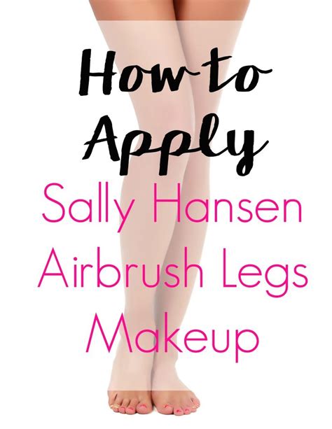Sally Hansen Airbrush Legs Makeup For Date Night Airbrush Legs Sally Hansen Airbrush Legs