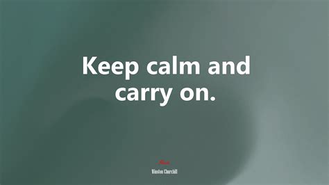 Keep Calm And Carry On Winston Churchill Quote Hd Wallpaper Rare