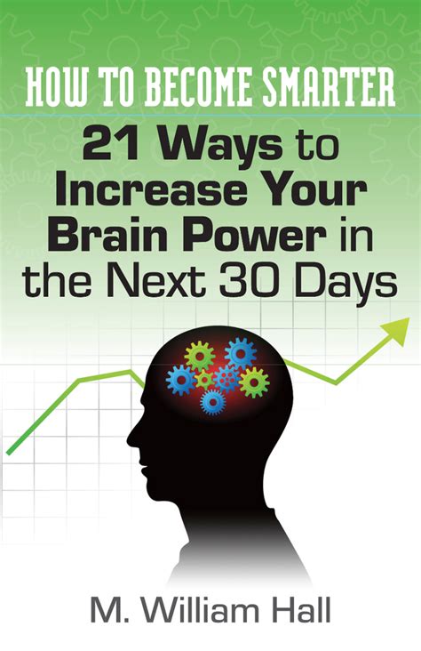 How To Become Smarter 21 Ways To Increase Your Brain Power In The Next