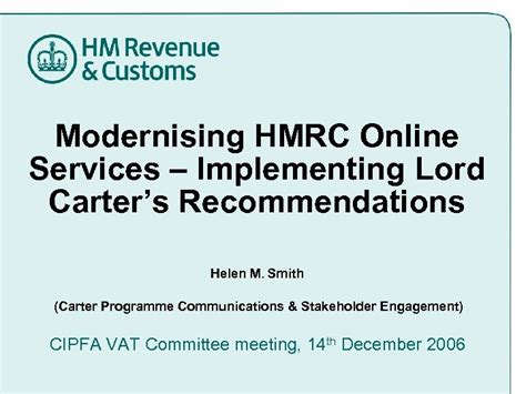 modernising hmrc online services implementing lord carter s