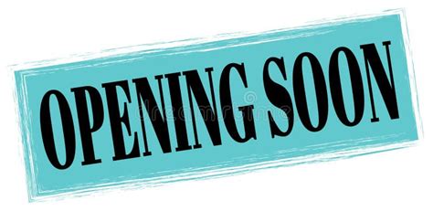 Opening Soon Text Written On Blue Black Stamp Sign Stock Illustration