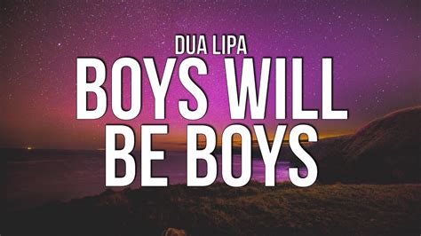 Dua Lipa Boys Will Be Boys Lyrics Youtube Music