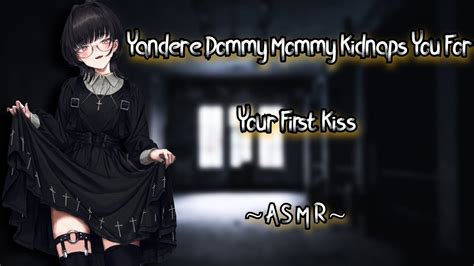 Yandere Dommy Mommy Kidnaps You For Your First Kiss Asmr F4m Youtube