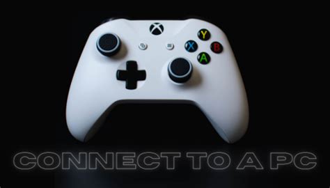 How To Connect Xbox Controller To Pc Qm Games