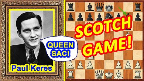 Give it a try in your games! Chess TRAPS by Paul Keres! ♔ Scotch game opening ♕ QUEEN ...
