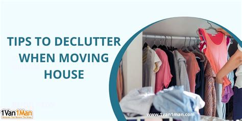Tips To Declutter When Moving House 1 Van 1 Man