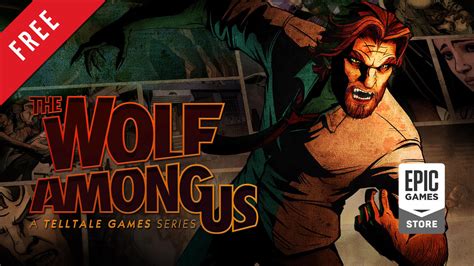 The Wolf Among Us Free On Epic Games Store Now