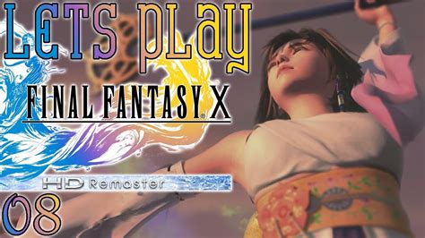 Lets Play Final Fantasy X Hd Remaster Ep 8 Yunas Sending At