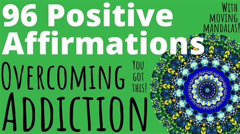 96 Positive Affirmations Overcome Addictions Moving Mandalas