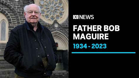 Father Bob Maguire Charity Campaigner And Catholic Priest Dies Aged 88 Abc News Youtube