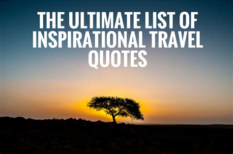 100 Best Travel Quotes Most Inspirational Travel Quotes Of All Time